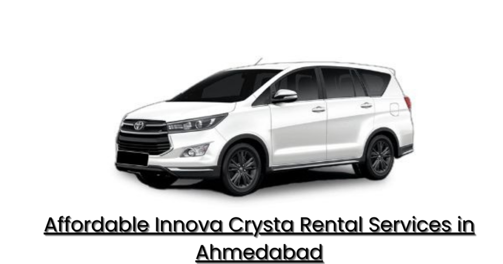Affordable Innova Crysta Rental Services in Ahmedabad