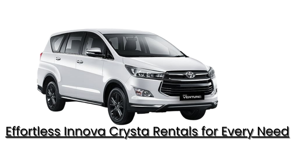 Effortless Innova Crysta Rentals for Every Need